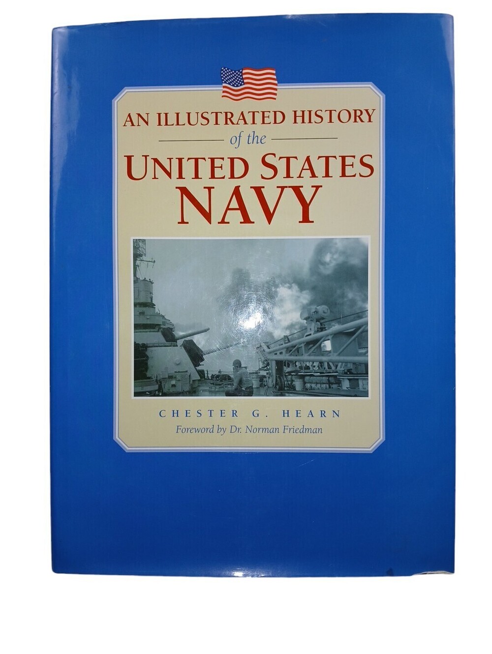 An Illustrated History Of The United States Navy By Chester G. Hearn HC DJ 2002